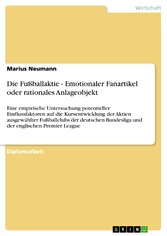 Die Fußballaktie - Emotionaler Fanartikel oder rationales Anlageobjekt