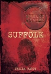 Murder & Crime: Suffolk