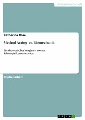 Method Acting vs. Biomechanik