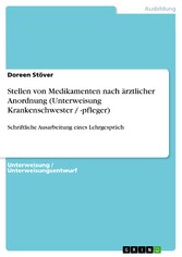 Stellen von Medikamenten nach ärztlicher Anordnung (Unterweisung Krankenschwester / -pfleger)