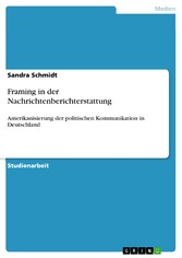 Framing in der Nachrichtenberichterstattung