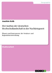 Der Ausbau der deutschen Hochschullandschaft in der Nachkriegszeit