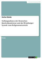 Stellungnahmen der Deutschen Bischofskonferenz und der Würzburger Synode zum Religionsunterricht