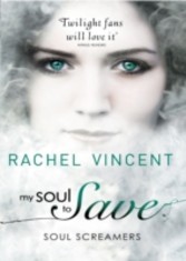 My Soul to Save (Soul Screamers - Book 2)