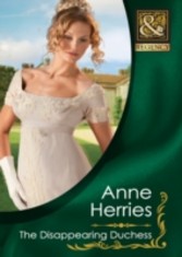 Disappearing Duchess (Mills & Boon Historical)