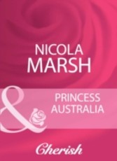 Princess Australia (Mills & Boon Cherish)