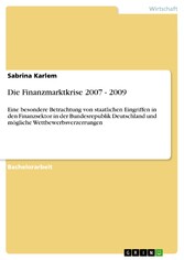 Die Finanzmarktkrise 2007 - 2009