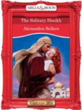 Solitary Sheikh (Mills & Boon Vintage 90s Desire)