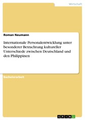 Internationale Personalentwicklung unter besonderer Betrachtung kultureller Unterschiede zwischen Deutschland und den Philippinen