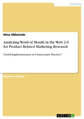 Analyzing Word of Mouth in the Web 2.0 for Product Related Marketing Research