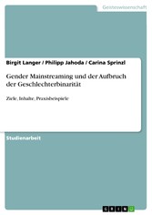 Gender Mainstreaming und der Aufbruch der Geschlechterbinarität