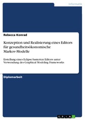 Konzeption und Realisierung eines Editors für gesundheitsökonomische Markov-Modelle