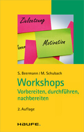 Workshops - vorbereiten, durchführen, nachbereiten