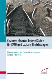 Chancen 'bunter Lebensläufe' für KMU und soziale Einrichtungen