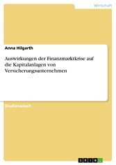 Auswirkungen der Finanzmarktkrise auf die Kapitalanlagen von Versicherungsunternehmen