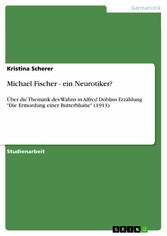 Michael Fischer - ein Neurotiker?