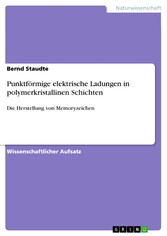 Punktförmige elektrische Ladungen in polymerkristallinen Schichten