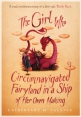 Girl Who Circumnavigated Fairyland in a Ship of Her Own Making