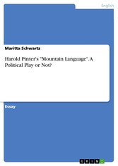 Harold Pinter's 'Mountain Language'. A Political Play or Not?