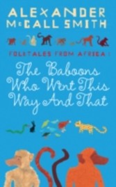 Baboons Who Went This Way And That: Folktales From Africa