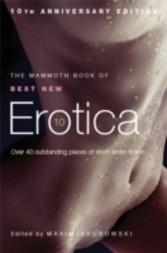 Mammoth Book of Best New Erotica 10