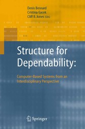 Structure for Dependability: Computer-Based Systems from an Interdisciplinary Perspective