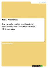 Die handels- und steuerbilanzielle Behandlung von Stock Options und Aktienzusagen