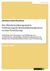 Das Mitarbeiterjahresgespräch. Verbesserung der Kommunikationsprozesse in einer Versicherung