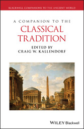 A Companion to the Classical Tradition