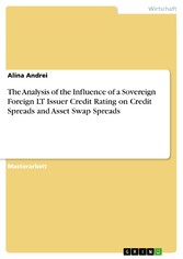 The Analysis of the Influence of a Sovereign Foreign LT Issuer Credit Rating on Credit Spreads and Asset Swap Spreads