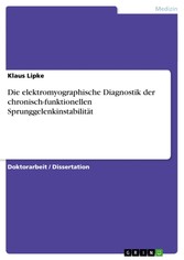 Die elektromyographische Diagnostik der chronisch-funktionellen Sprunggelenkinstabilität