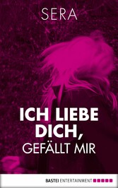 Ich liebe dich, Gefällt mir