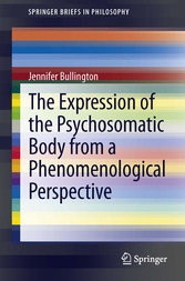 The Expression of the Psychosomatic Body from a Phenomenological Perspective