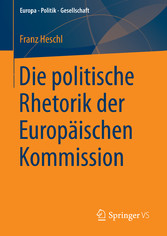 Die politische Rhetorik der Europäischen Kommission