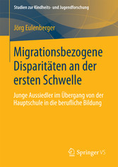 Migrationsbezogene Disparitäten an der ersten Schwelle.