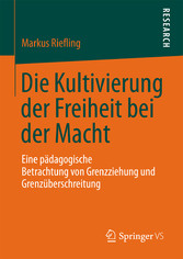 Die Kultivierung der Freiheit bei der Macht