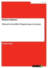 Ethnische Konflikt? Bürgerkriege in Europa