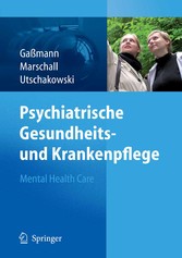 Psychiatrische Gesundheits- und Krankenpflege - Mental Health Care