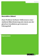 Zum Problem hörbarer Differenzen einer Ambient-Mikrofonierung mit einem aus der gleichen Installation gewonnenen Faltungshall