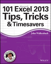 101 Excel 2013 Tips, Tricks and Timesavers,