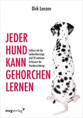 Jeder Hund kann gehorchen lernen