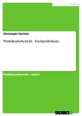 Praktikumsbericht - Fachpraktikum