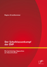 Der Schulklassenkampf der ÖVP: Die hartnäckige Opposition zur Gesamtschule