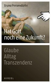 Hat Gott noch eine Zukunft?