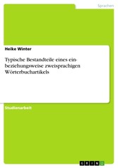 Typische Bestandteile eines ein- beziehungsweise zweisprachigen Wörterbuchartikels