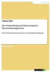 Die Entwicklung und Bedeutung des Personalmanagements