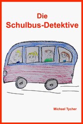 Die Schulbus-Detektive