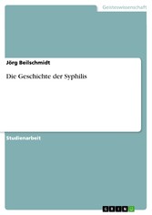 Die Geschichte der Syphilis