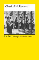 Stilepochen des Films: Classical Hollywood