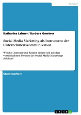 Social Media Marketing als Instrument der Unternehmenskommunikation